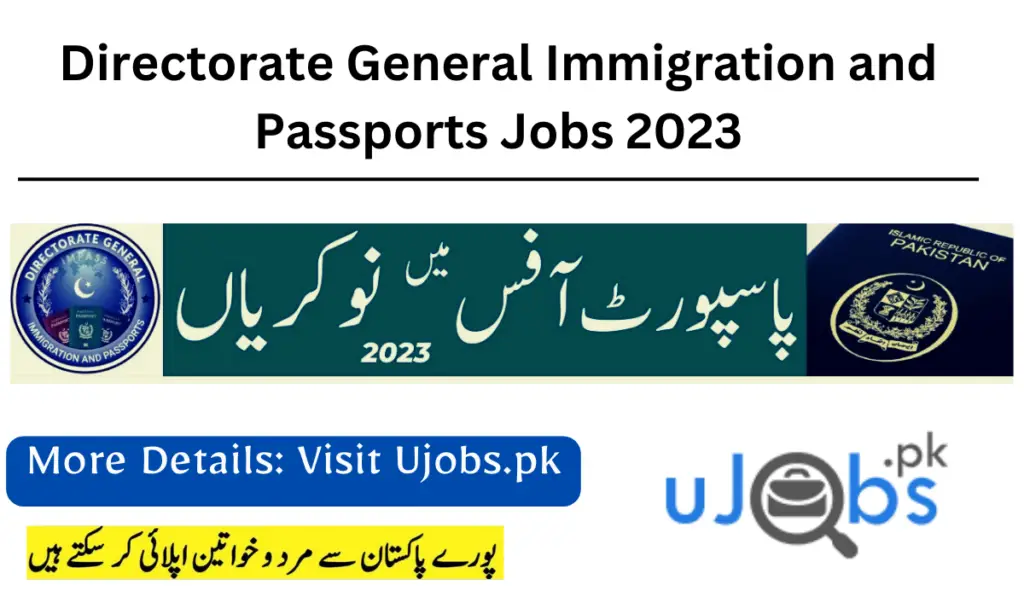 Directorate General Immigration and Passports Jobs 2023