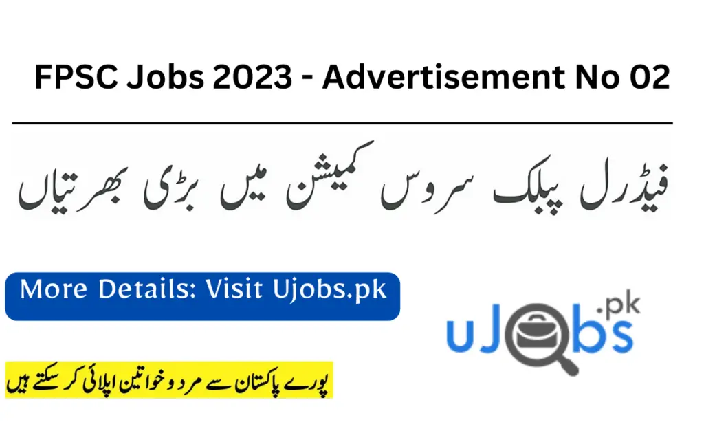 FPSC Jobs 2023 - Advertisement No 02